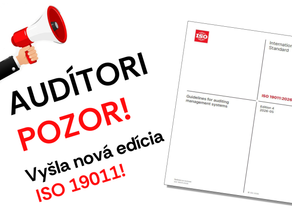 JE TO TU! Práve vyšla nová 4. edícia normy EN ISO 19011!